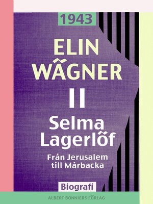 cover image of Selma Lagerlöf. 2, Från Jerusalem till Mårbacka